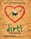 Dirt! The Movie