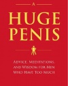 How to Live with a Huge Penis