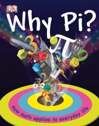 Why Pi? Why Pi?