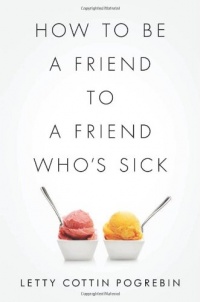 How to Be a Friend to a Friend Who's Sick How to Be a Friend to a Friend Who's Sick