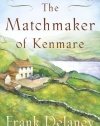 The Matchmaker of Kenmare: A Novel of Ireland