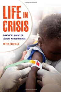 Life in Crisis: The Ethical Journey of Doctors Without Borders Life in Crisis: The Ethical Journey of Doctors Without Borders