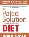 The Paleo Solution: The Original Human Diet