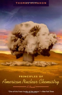 Principles of American Nuclear Chemistry: A Novel (Phoenix Fiction) Principles of American Nuclear Chemistry: A Novel (Phoenix Fiction)