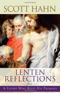 Lenten Reflections From A Father Who Keeps His Promises Lenten Reflections From A Father Who Keeps His Promises