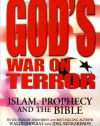 God's War on Terror: Islam, Prophecy and the Bible