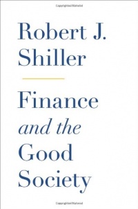 Finance and the Good Society Finance and the Good Society