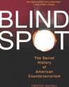 Blind Spot: The Secret History of American Counterterrorism