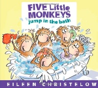 Five Little Monkeys Jump in the Bath Five Little Monkeys Jump in the Bath