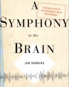 A Symphony in the Brain: The Evolution of the New Brain Wave Biofeedback