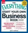 The Everything Start Your Own Business Book, 4th Edition with CD: New and updated strategies for running a successful business (Everything Series)
