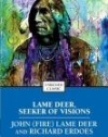 Lame Deer, Seeker of Visions (Enriched Classics)