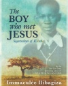 The Boy Who Met Jesus: Segatashya of Kibeho