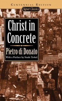 Christ in Concrete (Centennial Edition) (Signet classics) Christ in Concrete (Centennial Edition) (Signet classics)