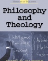 Philosophy and Theology (Horizons in Theology)