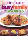 Taste of Home: Busy Family Favorites: 363 30-Minute Recipes