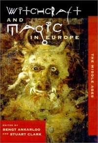 Witchcraft and Magic in Europe, Volume 3: The Middle Ages Witchcraft and Magic in Europe, Volume 3: The Middle Ages