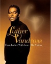 Luther Vandross - From Luther with Love: The Videos