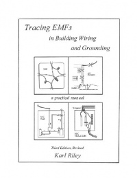 Tracing EMFs in Building Wiring and Grounding Tracing EMFs in Building Wiring and Grounding