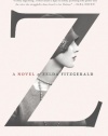 Z: A Novel of Zelda Fitzgerald