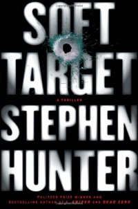 Soft Target: A Thriller Soft Target: A Thriller