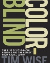 Colorblind: The Rise of Post-Racial Politics and the Retreat from Racial Equity (City Lights Open Media)