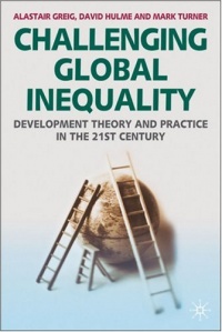 Challenging Global Inequality: Development Theory and Practice in the 21st Century Challenging Global Inequality: Development Theory and Practice in the 21st Century