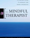 The Mindful Therapist: A Clinician's Guide to Mindsight and Neural Integration (Norton Series on Interpersonal Neurobiology)