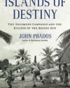 Islands of Destiny: The Solomons Campaign and the Eclipse of the Rising Sun