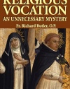 Religious Vocation: An Unnecessary Mystery