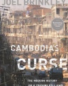 Cambodia's Curse: The Modern History of a Troubled Land