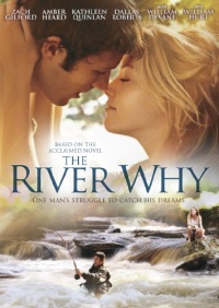 The River Why The River Why