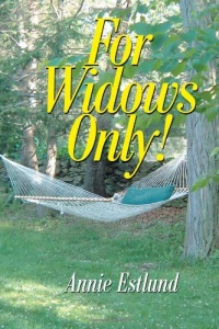 For Widows Only! For Widows Only!