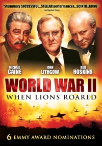 World War II - When Lions Roared World War II - When Lions Roared