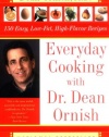 Everyday Cooking with Dr. Dean Ornish: 150 Easy, Low-Fat, High-Flavor Recipes