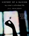 History of a Suicide: My Sister's Unfinished Life