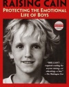 Raising Cain: Protecting the Emotional Life of Boys