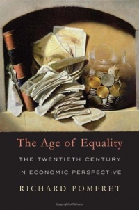 The Age of Equality: The Twentieth Century in Economic Perspective The Age of Equality: The Twentieth Century in Economic Perspective