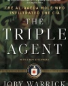 The Triple Agent: The al-Qaeda Mole who Infiltrated the CIA