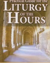 Practical Guide for the Liturgy of the Hours