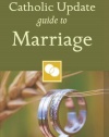 Catholic Update Guide to Marriage (Catholic Update Guides)