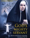 God's Mighty Servant: Sister Pascalina Lehnert, Secretary of Pius XII