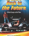 The Worlds of Back to the Future: Critical Essays on the Films