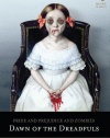 Pride and Prejudice and Zombies: Dawn of the Dreadfuls (Quirk Classics)