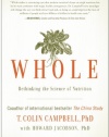 Whole: Rethinking the Science of Nutrition