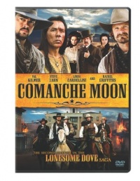 Comanche Moon: The Second Chapter in the Lonesome Dove Saga Comanche Moon: The Second Chapter in the Lonesome Dove Saga