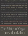 The Ethics of Organ Transplantation