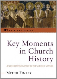 Key Moments in Church History: A Concise Introduction to the Catholic Church (The Come & See Series) Key Moments in Church History: A Concise Introduction to the Catholic Church (The Come & See Series)