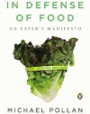 In Defense of Food: An Eater's Manifesto