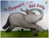 The Elephant and the Bad Baby (Picture Puffins)